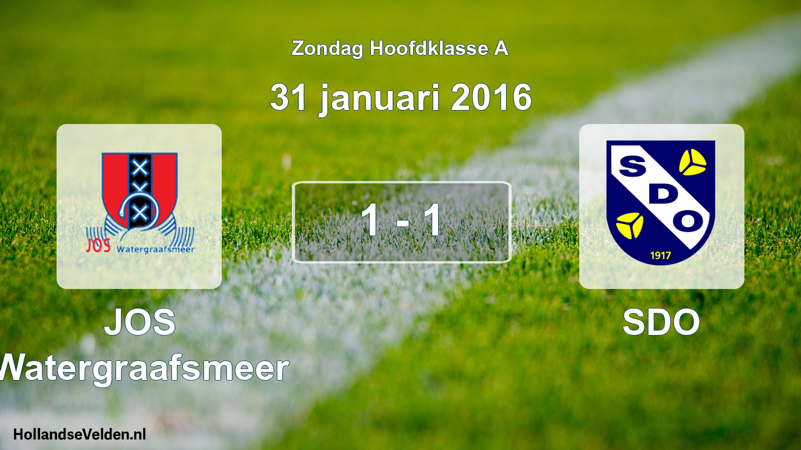 Total number of matches played: JOS Watergraafsmeer - SDO 1 - 1 (31 January 2016)