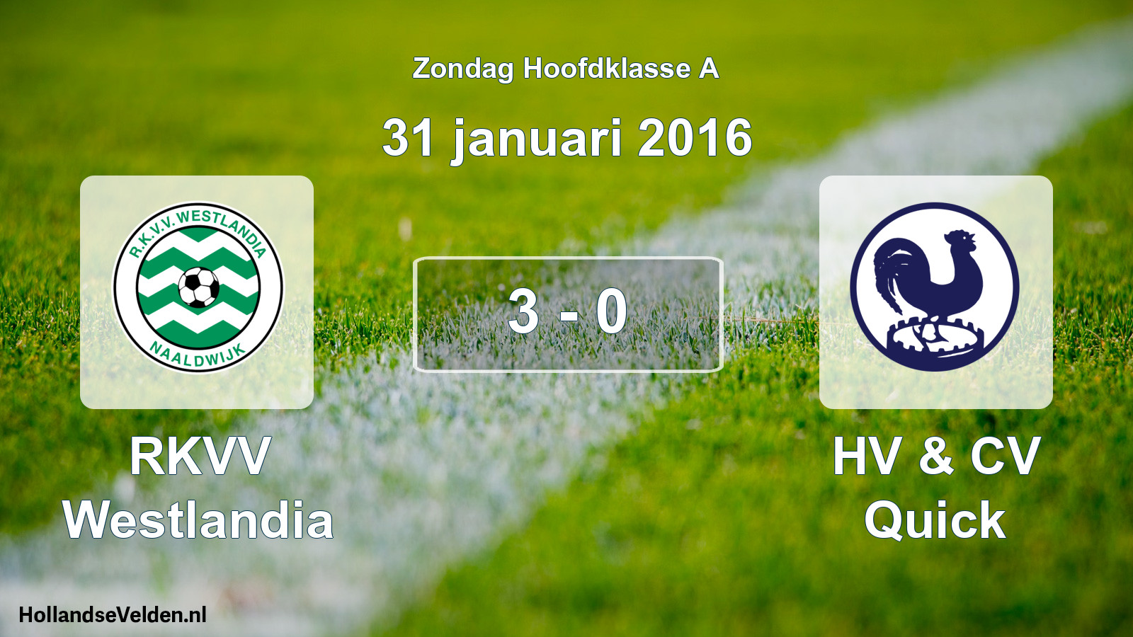Total number of matches played: RKVV Westlandia - HV & CV Quick 3 - 0 (31 January 2016)