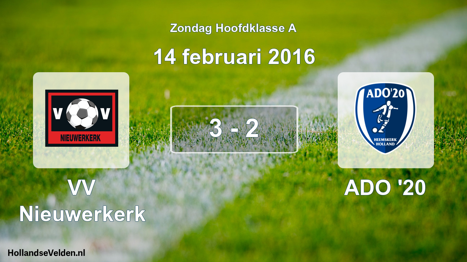 Total number of matches played: VV Nieuwerkerk - ADO '20 3 - 2 (14 February 2016)