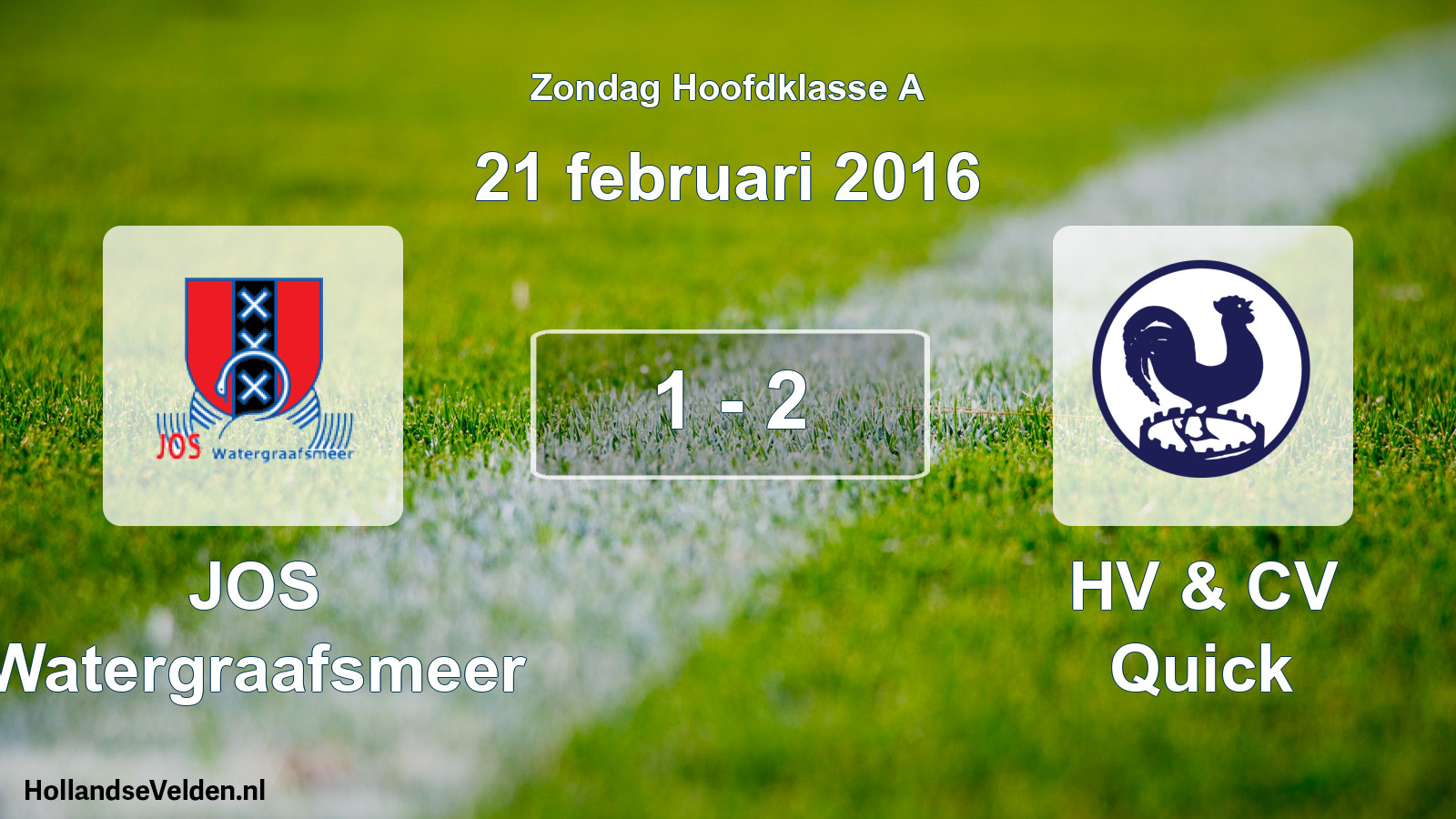Total number of matches played: JOS Watergraafsmeer - HV & CV Quick 1 - 2 (21 February 2016)