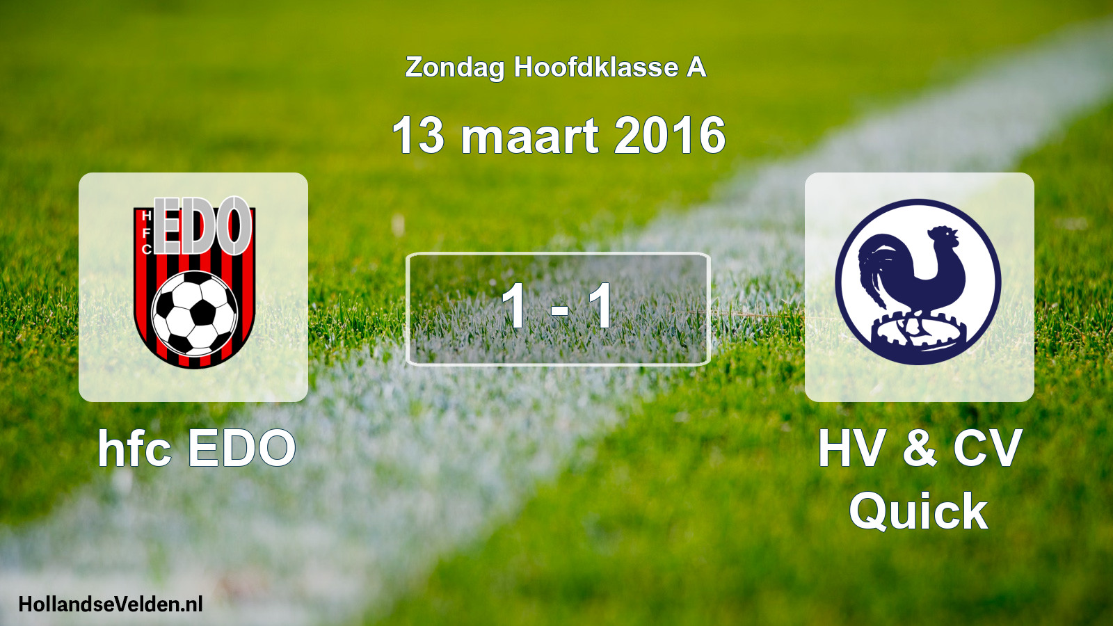 Total number of matches played: hfc EDO - HV & CV Quick 1 - 1 (13 March 2016)