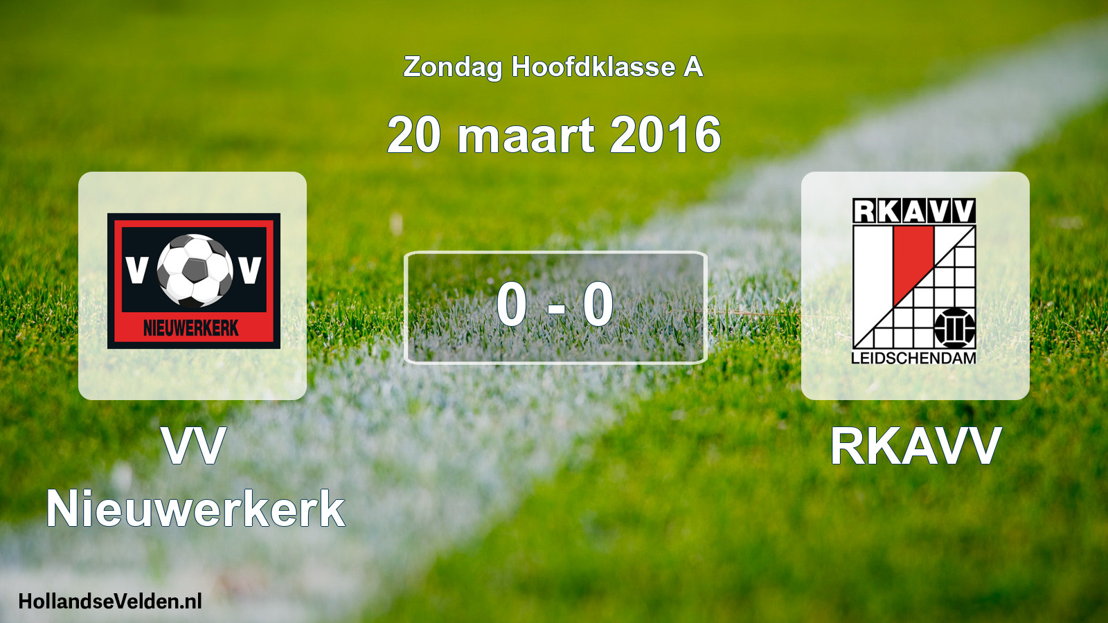 Total number of matches played: VV Nieuwerkerk - RKAVV 0 - 0 (20 March 2016)