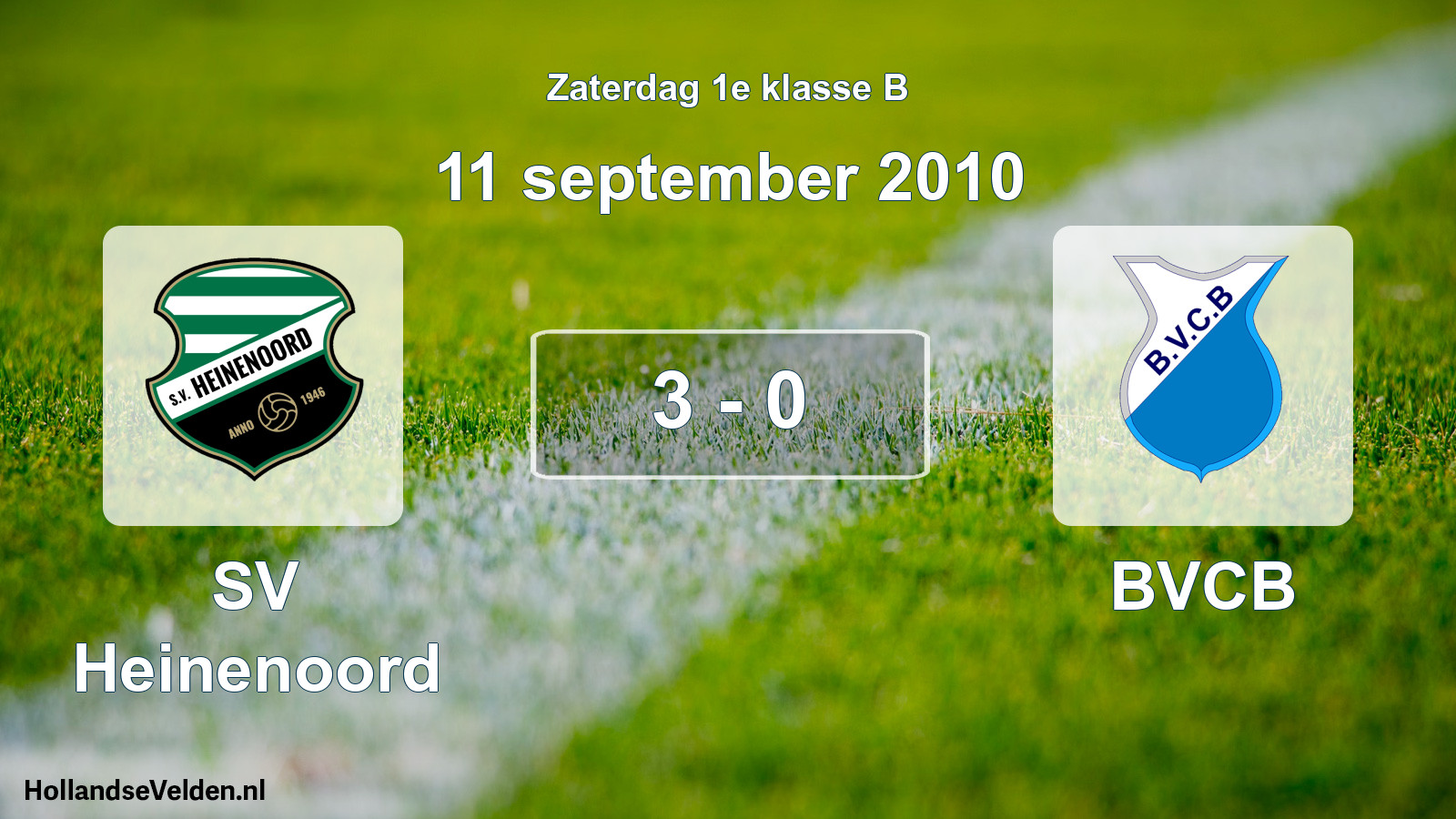 Total number of matches played: SV Heinenoord - BVCB 3 - 0 (11 September 2010)