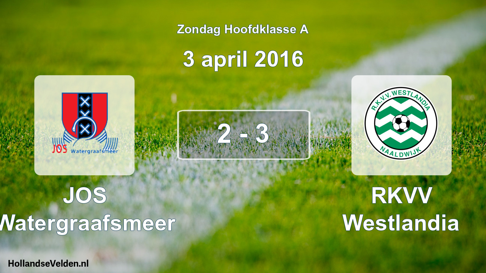 Total number of matches played: JOS Watergraafsmeer - RKVV Westlandia 2 - 3 (3 April 2016)