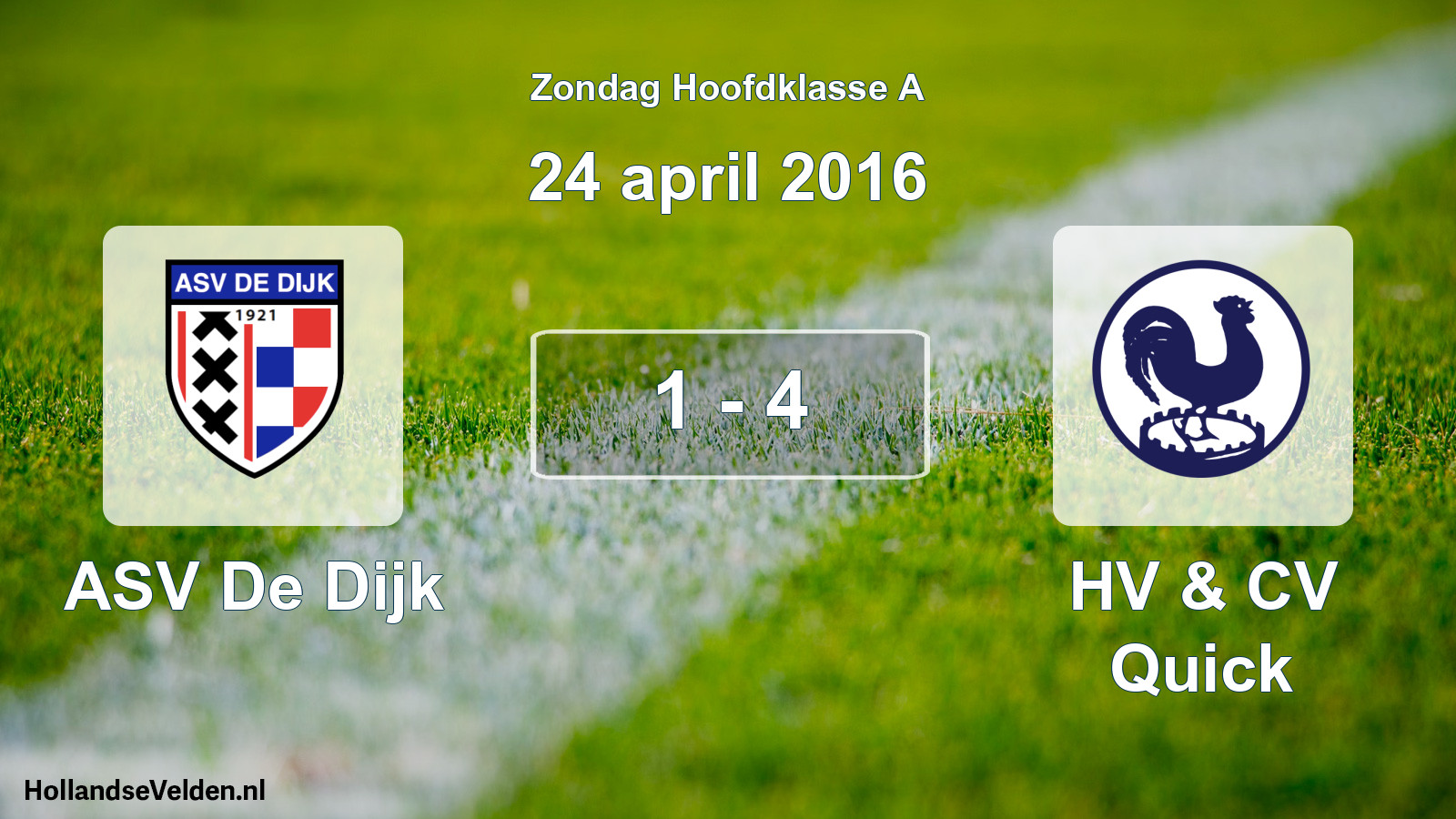 Total number of matches played: ASV De Dijk - HV & CV Quick 1 - 4 (24 April 2016)