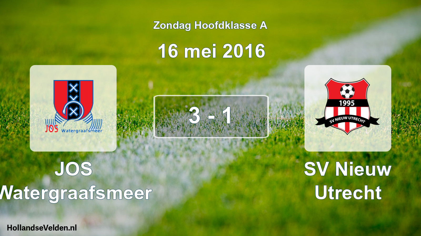 Total number of matches played: JOS Watergraafsmeer - SV Nieuw Utrecht 3 - 1 (16 May 2016)