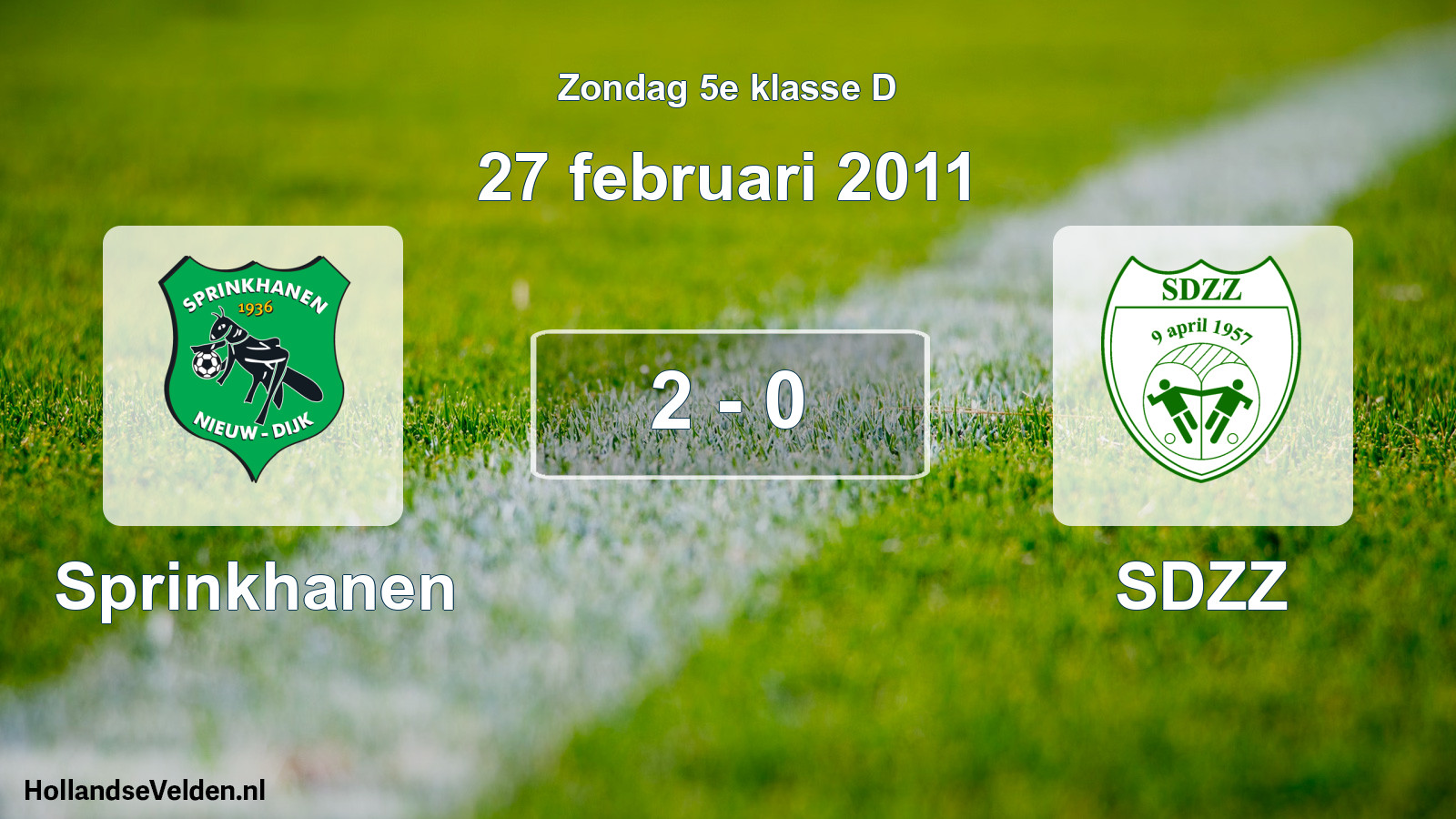 Total number of matches played: Sprinkhanen - SDZZ 2 - 0 (27 February 2011)