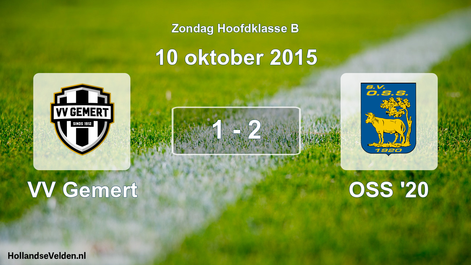 Total number of matches played: VV Gemert - OSS '20 1 - 2 (10 October 2015)