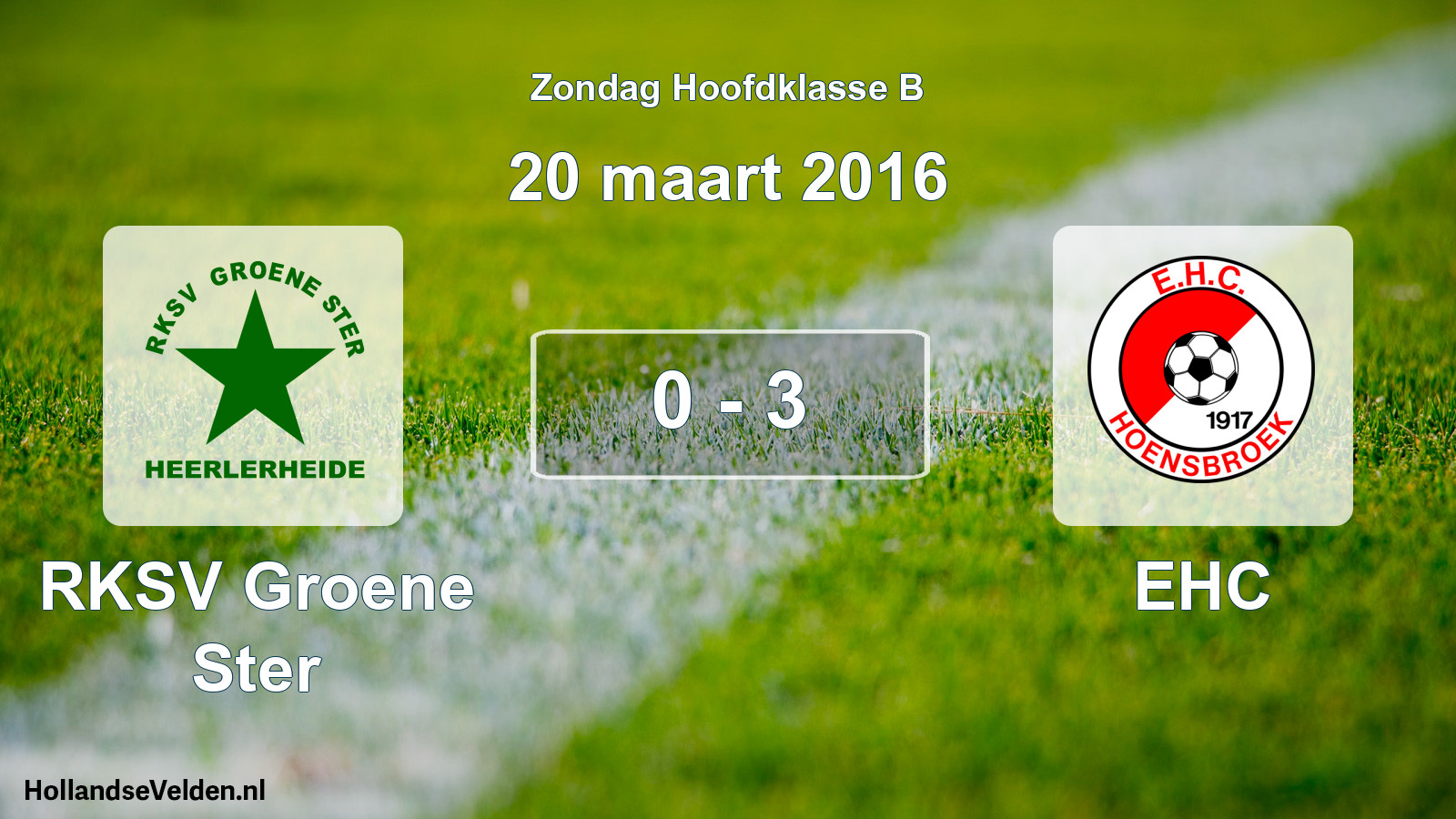 Total number of matches played: RKSV Groene Ster - EHC 0 - 3 (20 March 2016)