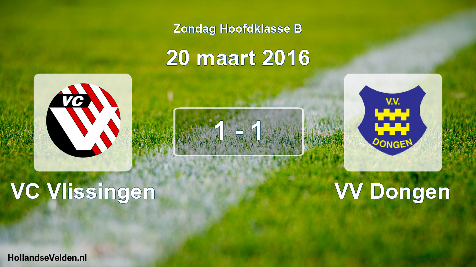 Total number of matches played: VC Vlissingen - VV Dongen 1 - 1 (20 March 2016)