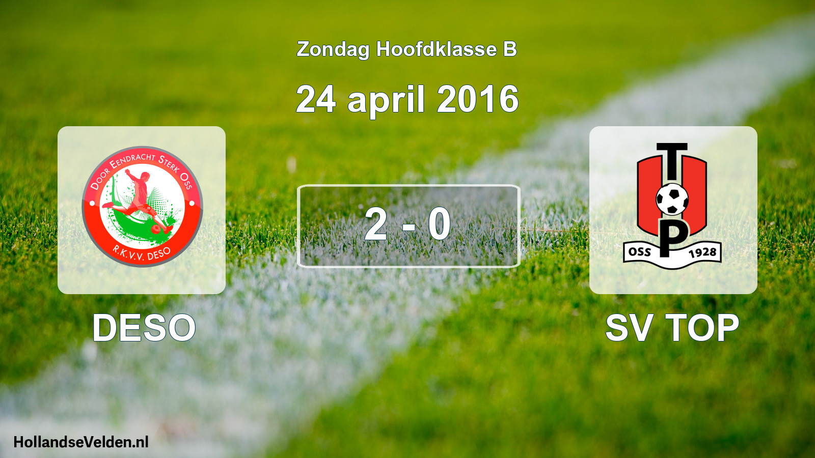 Total number of matches played: DESO - SV TOP 2 - 0 (24 April 2016)