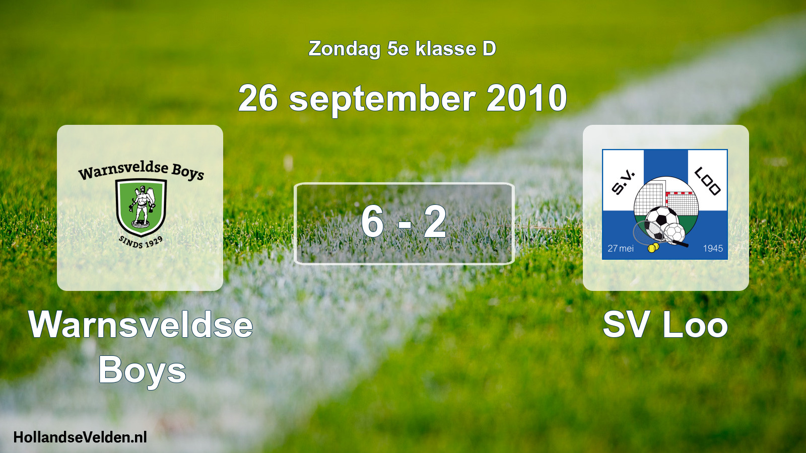 Total number of matches played: Warnsveldse Boys - SV Loo 6 - 2 (26 September 2010)