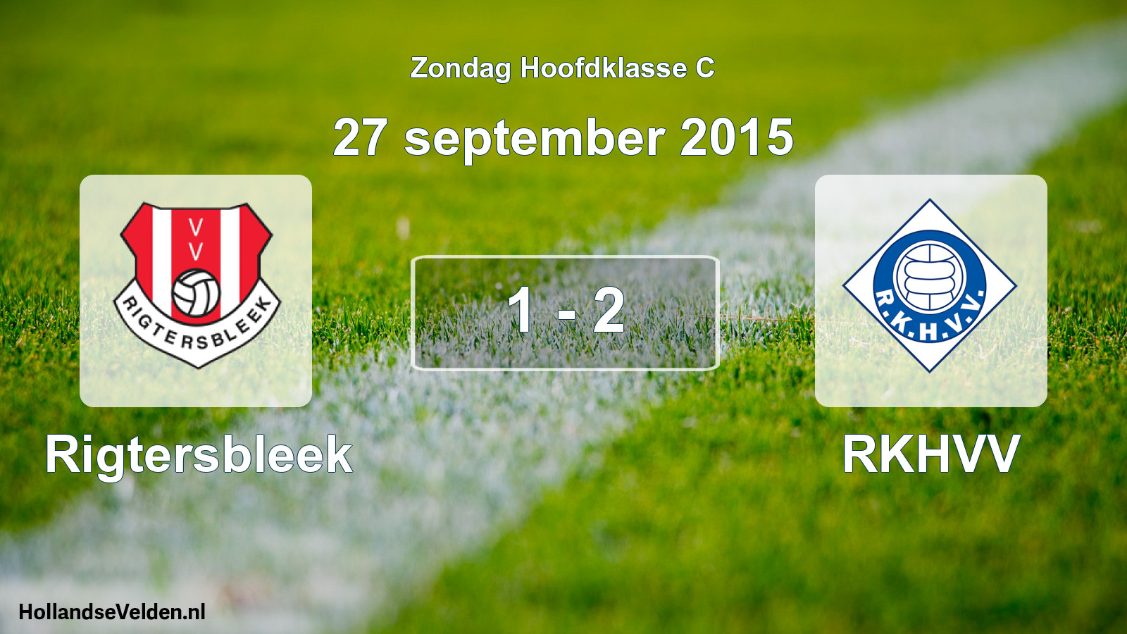 Total number of matches played: Rigtersbleek - RKHVV 1 - 2 (27 September 2015)