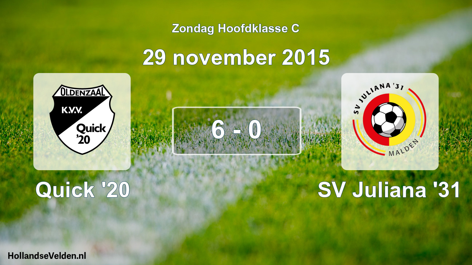 Total number of matches played: Quick '20 - SV Juliana '31 6 - 0 (29 November 2015)