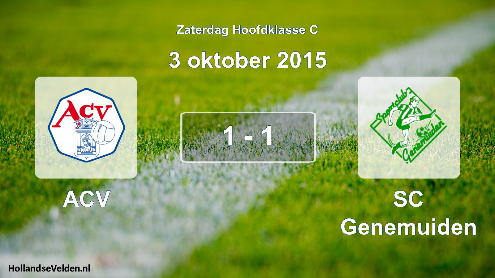 Total number of matches played: ACV - SC Genemuiden 1 - 1 (3 October 2015)