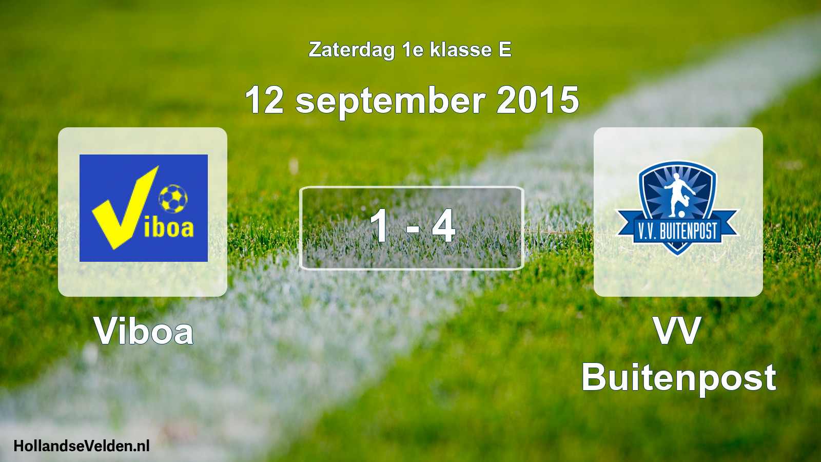 Total number of matches played: Viboa - VV Buitenpost 1 - 4 (12 September 2015)