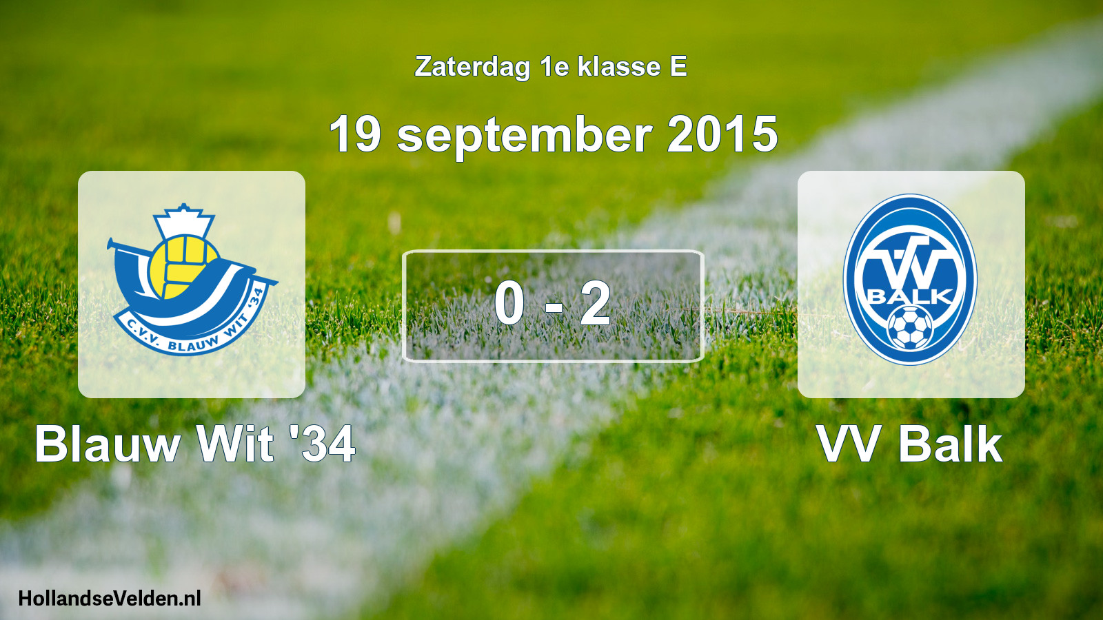 Total number of matches played: Blauw Wit '34 - VV Balk 0 - 2 (19 September 2015)