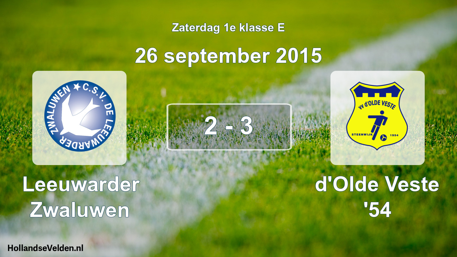 Total number of matches played: Leeuwarder Zwaluwen - d'Olde Veste '54 2 - 3 (26 September 2015)