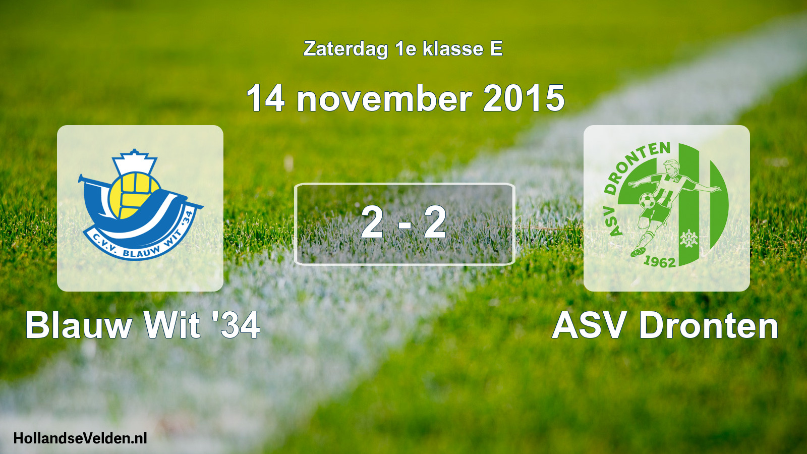 Total number of matches played: Blauw Wit '34 - ASV Dronten 2 - 2 (14 November 2015)