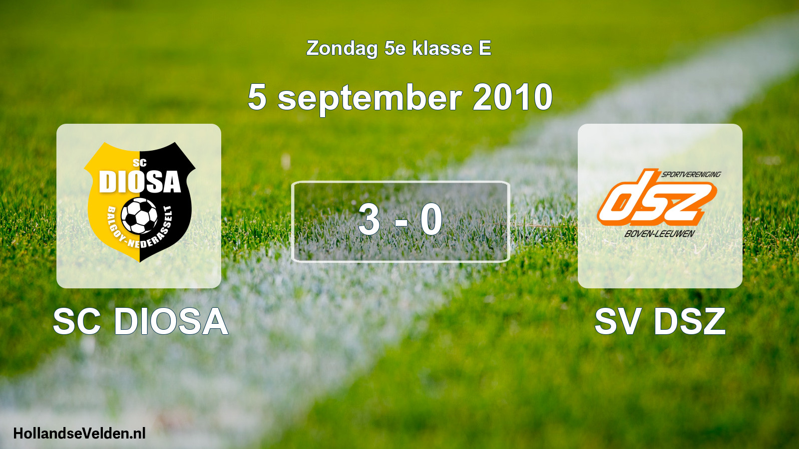 Total number of matches played: SC DIOSA - SV DSZ 3 - 0 (5 September 2010)