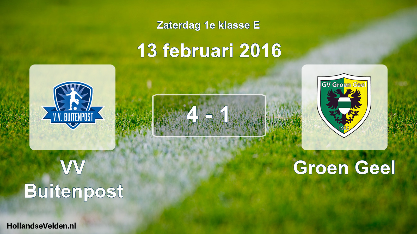 Total number of matches played: VV Buitenpost - Groen Geel 4 - 1 (13 February 2016)