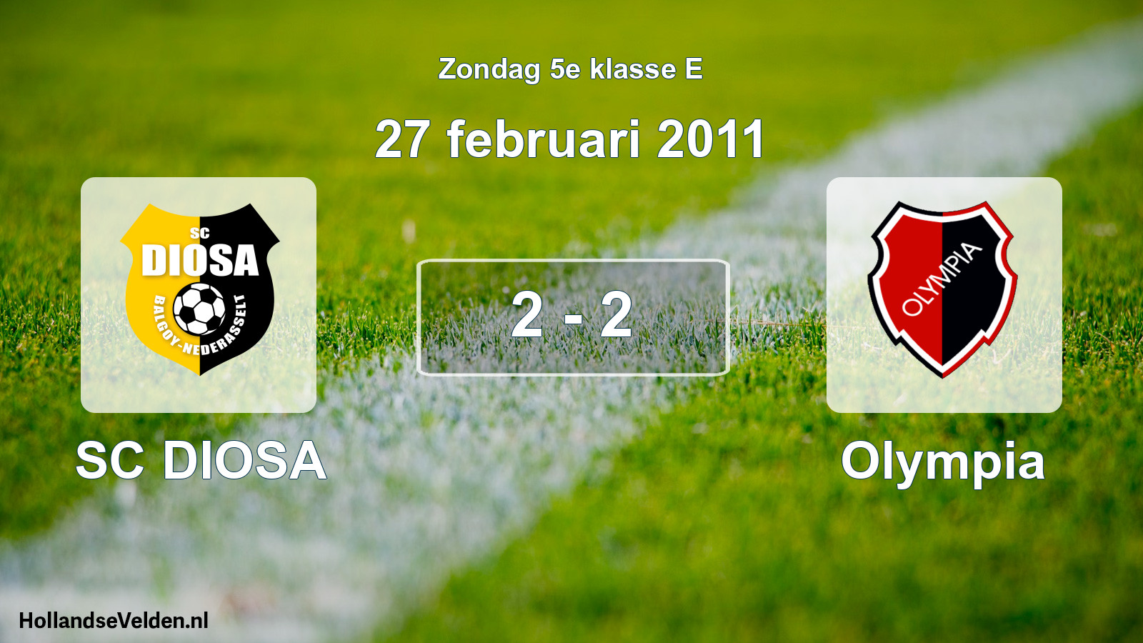 Total number of matches played: SC DIOSA - Olympia 2 - 2 (27 February 2011)