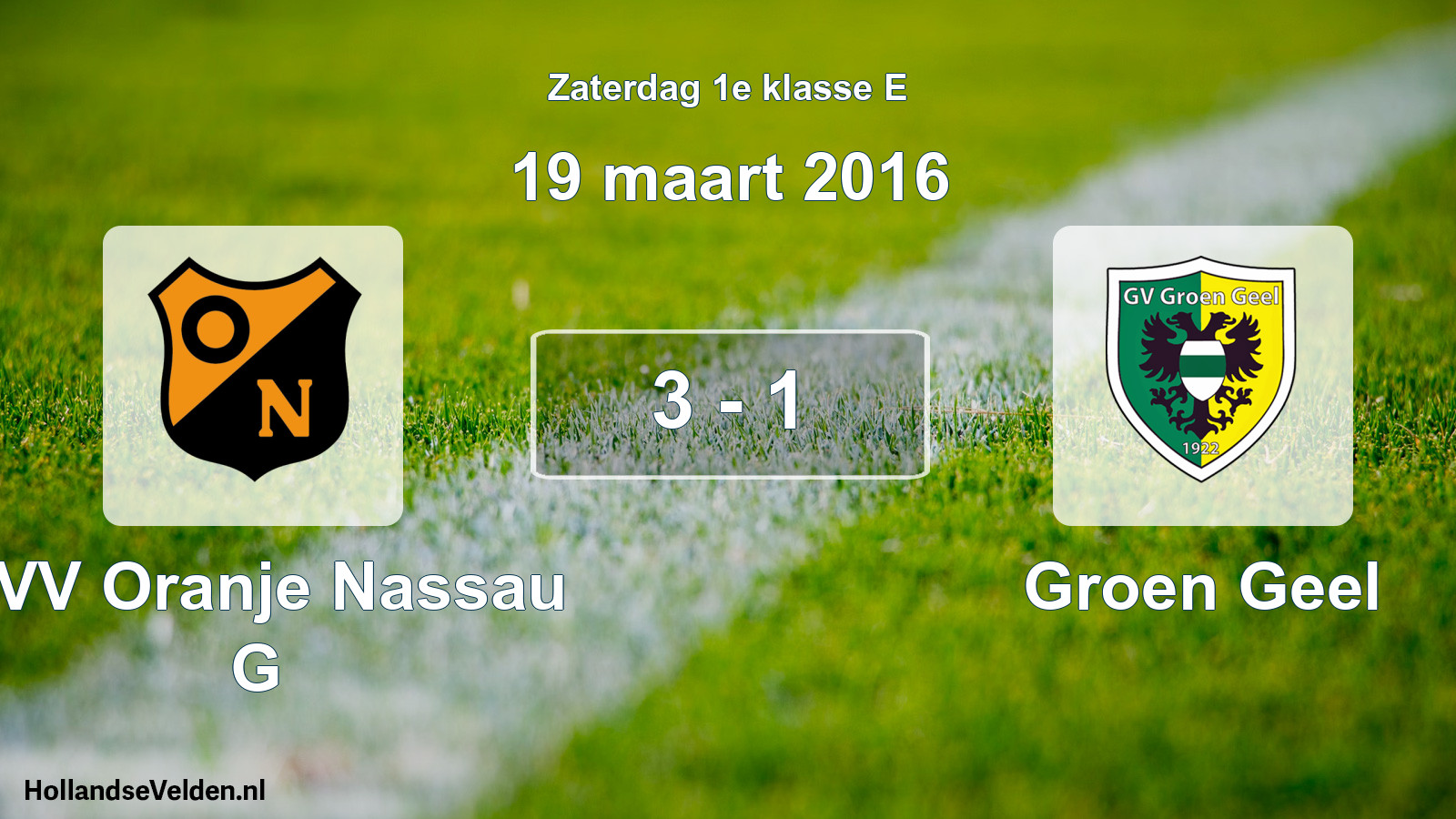Total number of matches played: CVV Oranje Nassau G - Groen Geel 3 - 1 (19 March 2016)