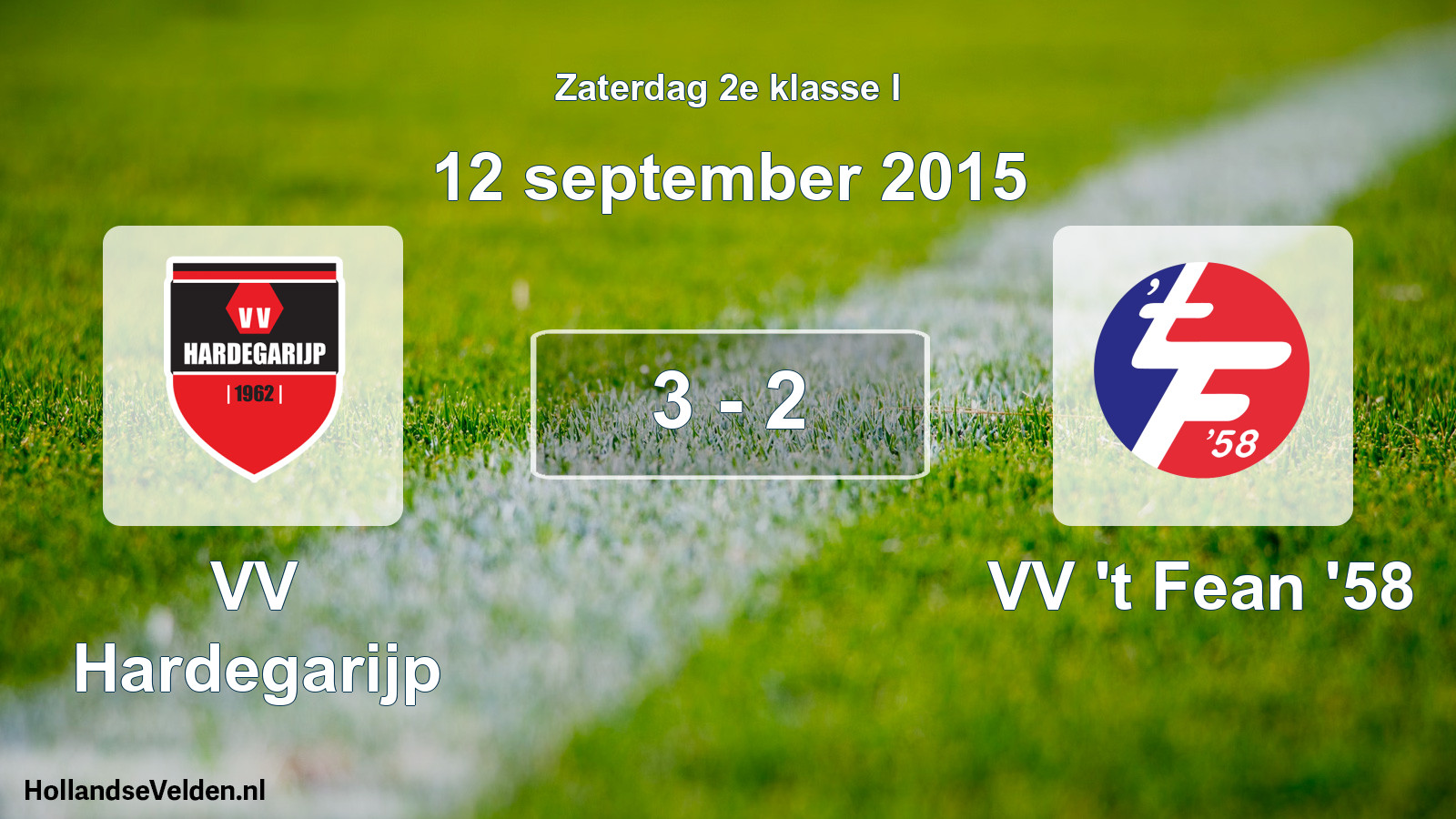 Total number of matches played: VV Hardegarijp - VV 't Fean '58 3 - 2 (12 September 2015)
