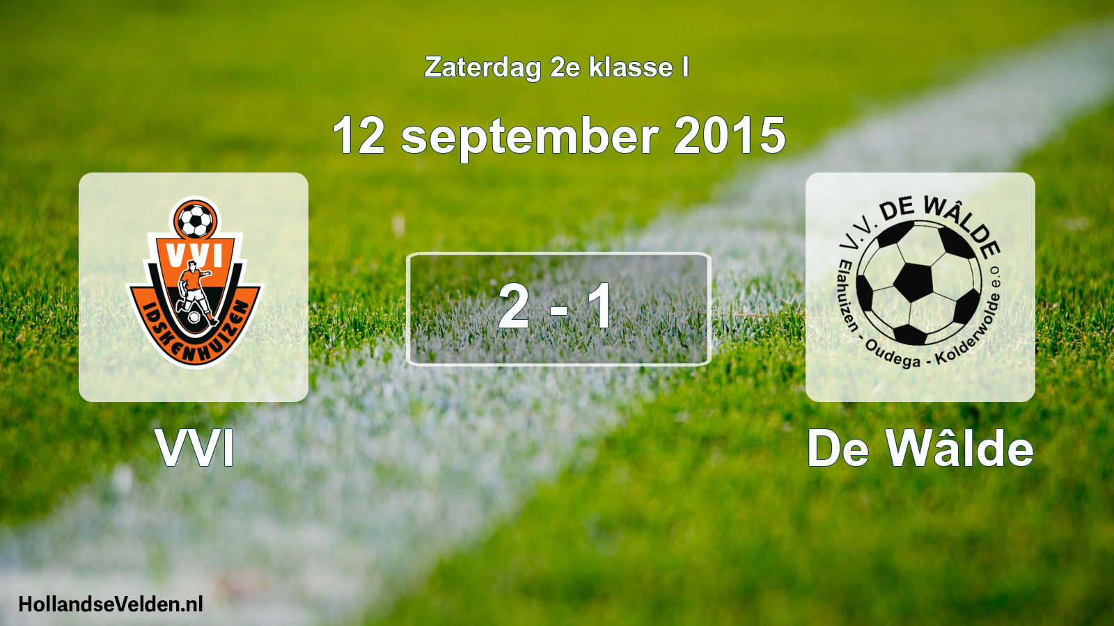 Total number of matches played: VVI - De Wâlde 2 - 1 (12 September 2015)