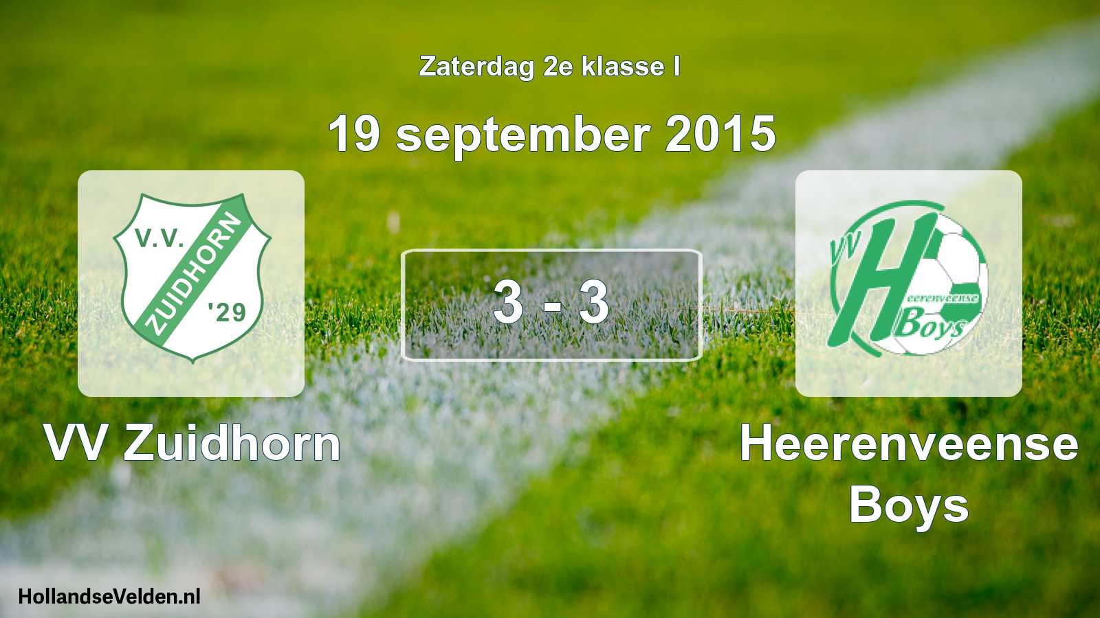 Total number of matches played: VV Zuidhorn - Heerenveense Boys 3 - 3 (19 September 2015)