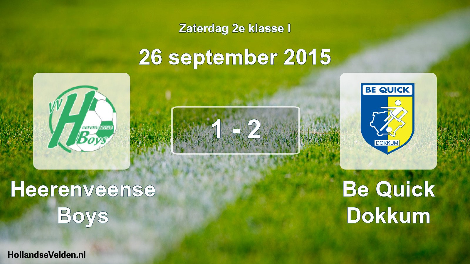 Total number of matches played: Heerenveense Boys - Be Quick Dokkum 1 - 2 (26 September 2015)
