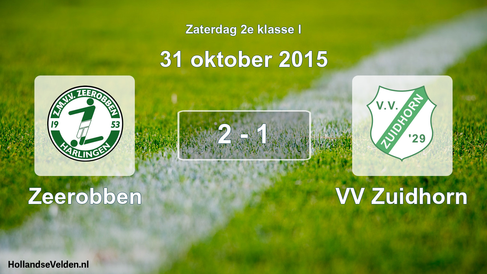 Total number of matches played: Zeerobben - VV Zuidhorn 2 - 1 (31 October 2015)