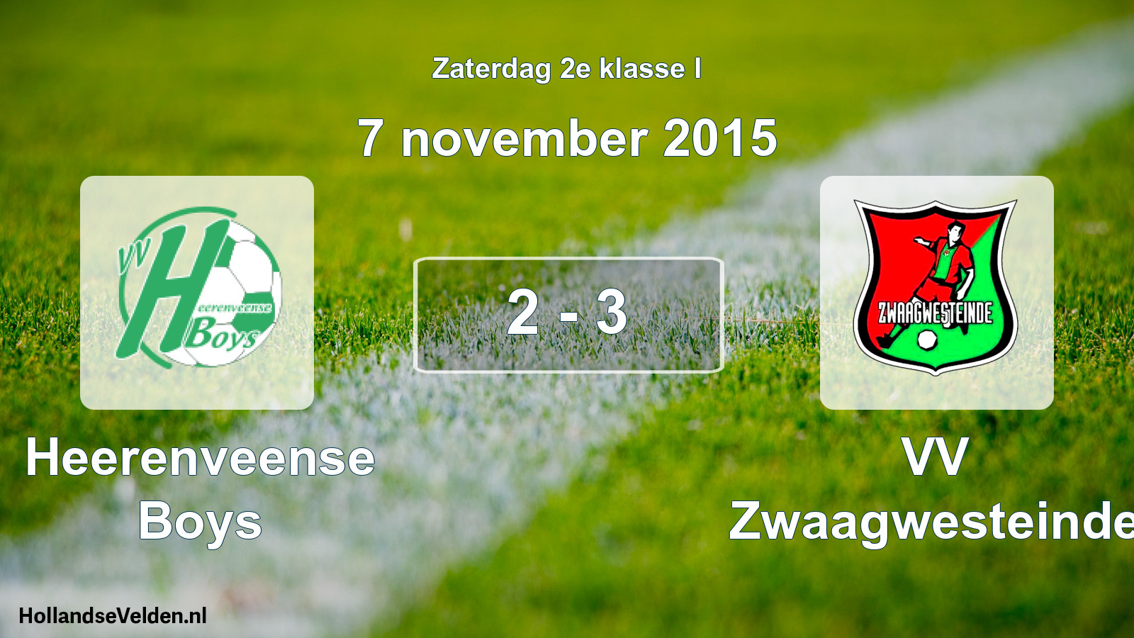 Total number of matches played: Heerenveense Boys - VV Zwaagwesteinde 2 - 3 (7 November 2015)