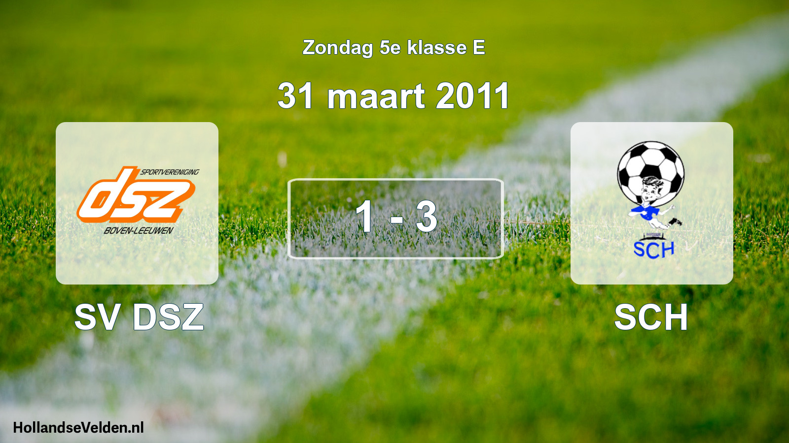Total number of matches played: SV DSZ - SCH 1 - 3 (31 March 2011)