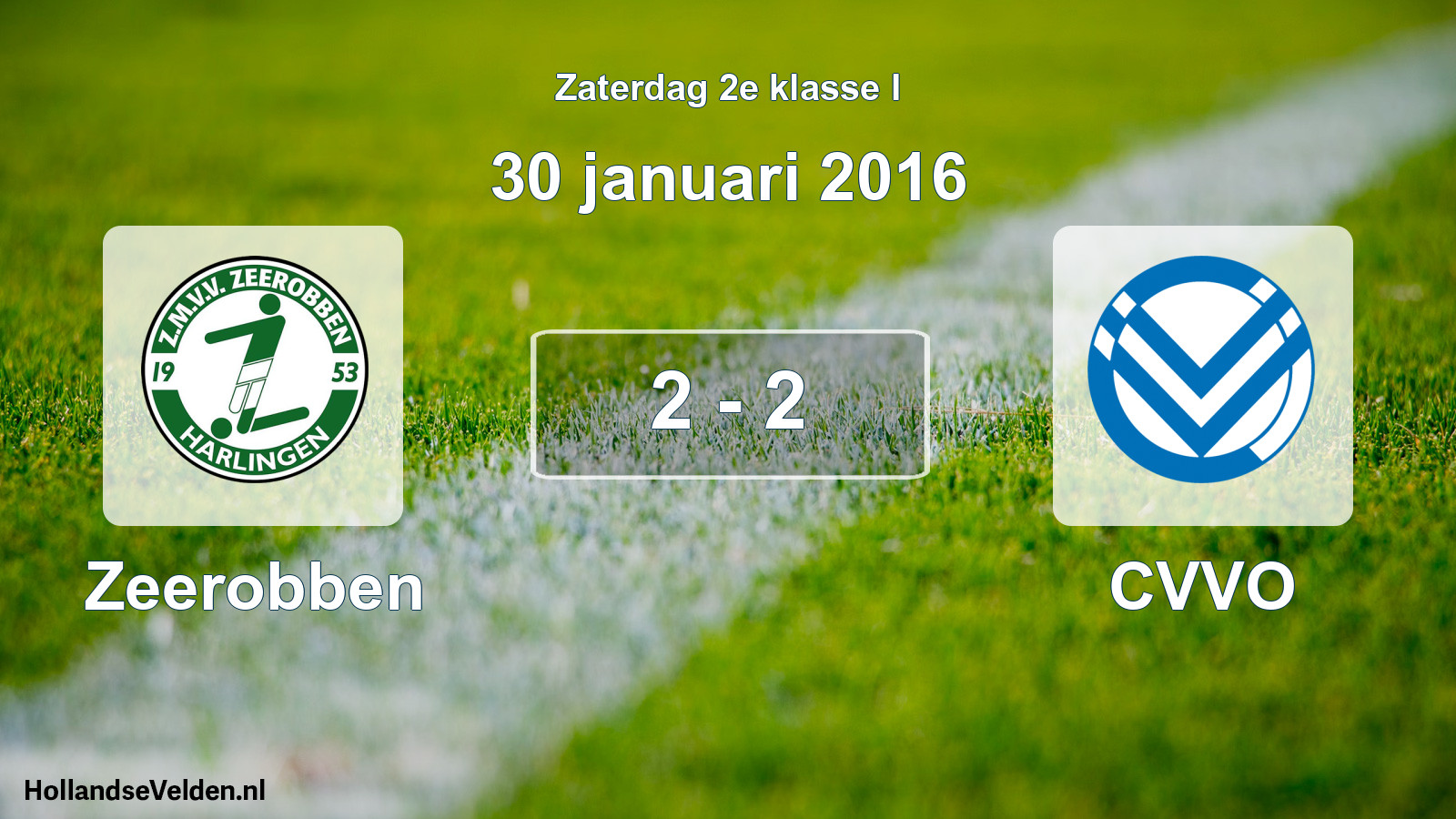 Total number of matches played: Zeerobben - CVVO 2 - 2 (30 January 2016)