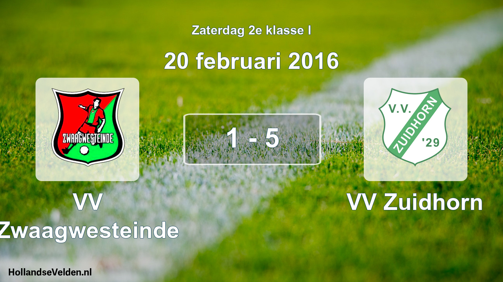Total number of matches played: VV Zwaagwesteinde - VV Zuidhorn 1 - 5 (20 February 2016)