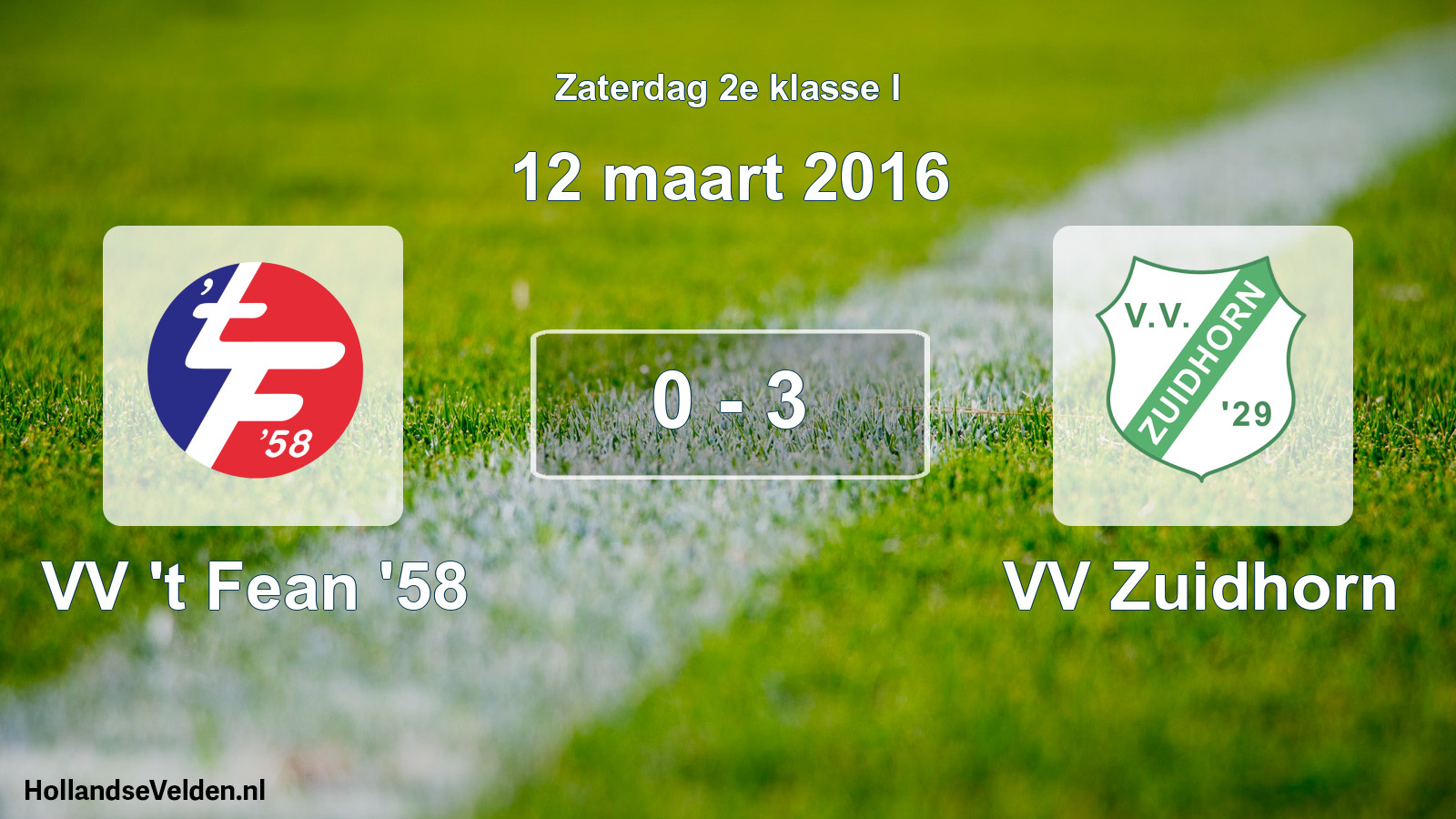 Total number of matches played: VV 't Fean '58 - VV Zuidhorn 0 - 3 (12 March 2016)