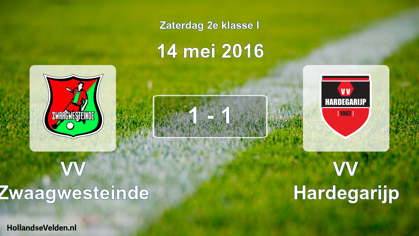 Total number of matches played: VV Zwaagwesteinde - VV Hardegarijp 1 - 1 (14 May 2016)