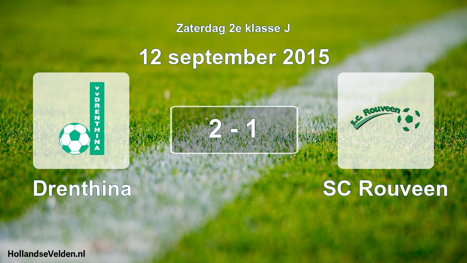 Total number of matches played: Drenthina - SC Rouveen 2 - 1 (12 September 2015)