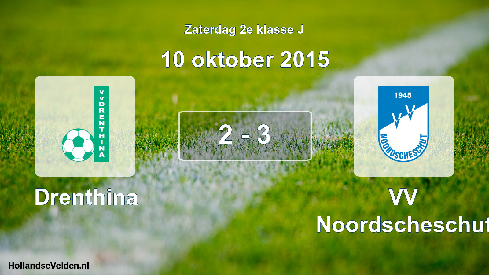 Total number of matches played: Drenthina - VV Noordscheschut 2 - 3 (10 October 2015)
