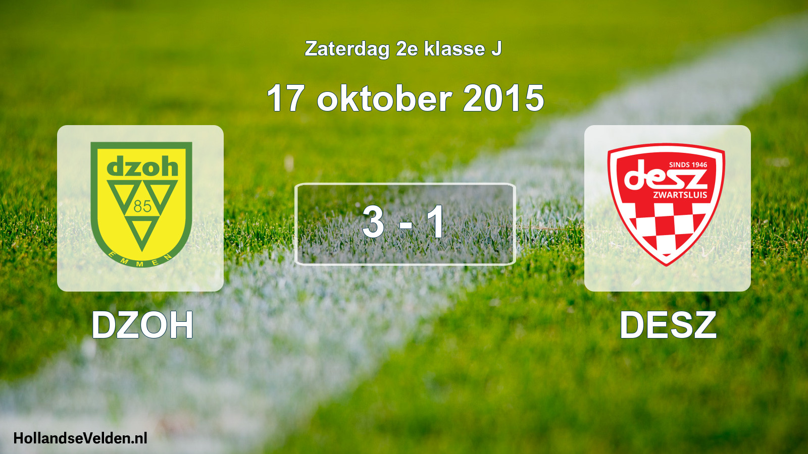Total number of matches played: DZOH - DESZ 3 - 1 (17 October 2015)