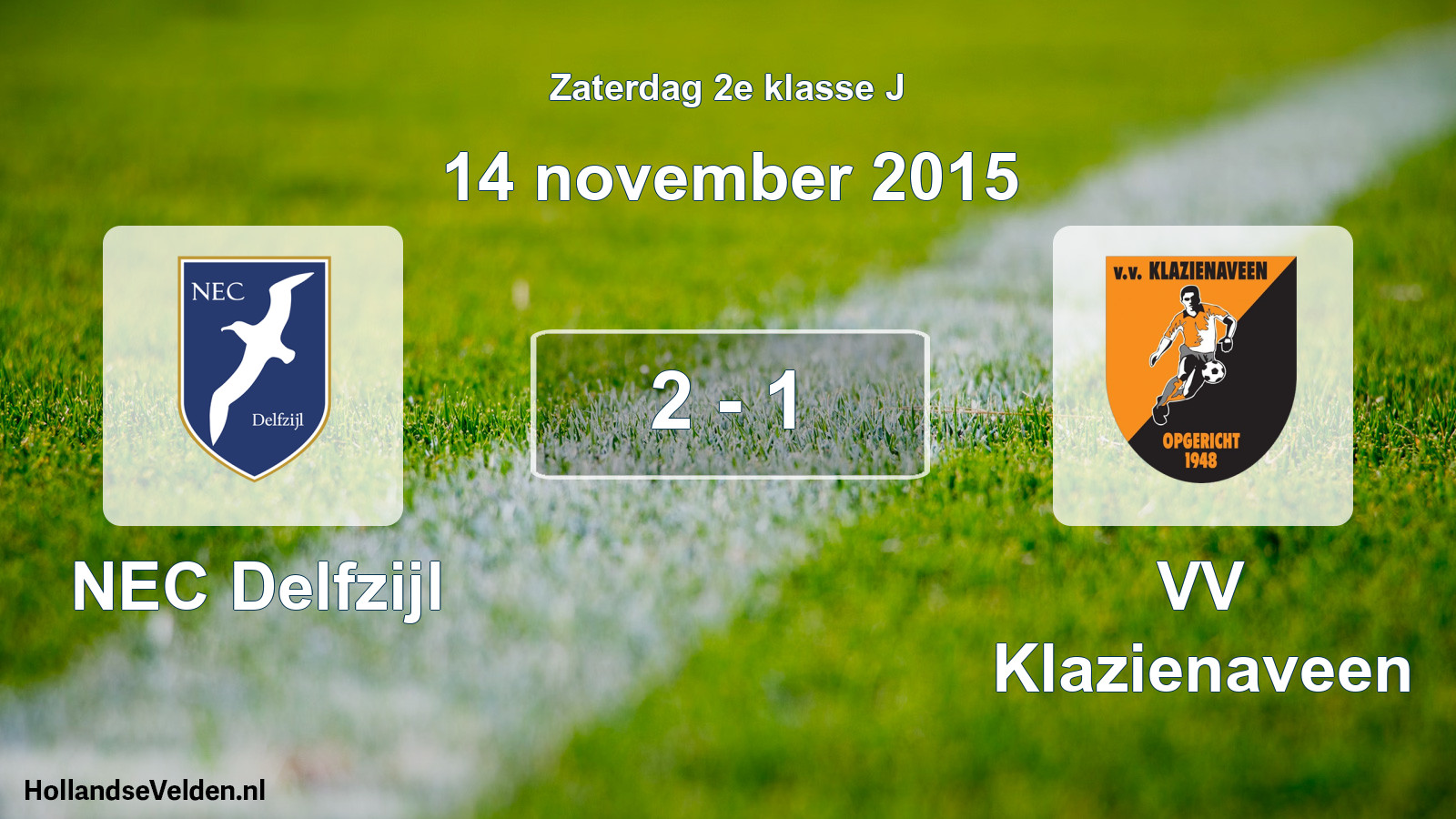 Total number of matches played: NEC Delfzijl - VV Klazienaveen 2 - 1 (14 November 2015)
