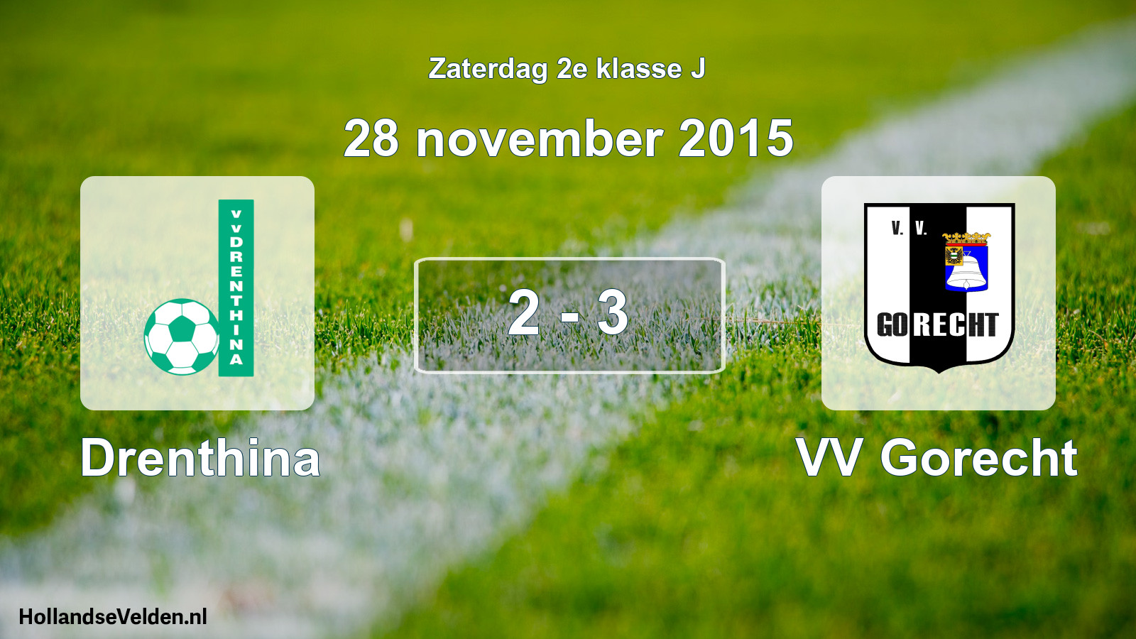 Total number of matches played: Drenthina - VV Gorecht 2 - 3 (28 November 2015)