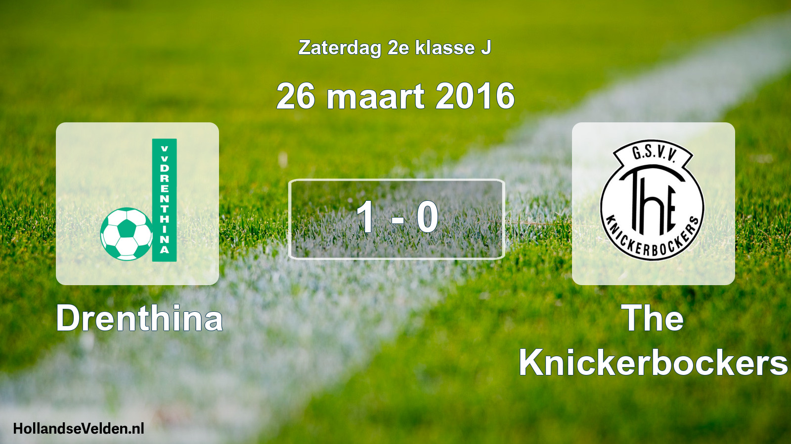 Total number of matches played: Drenthina - The Knickerbockers 1 - 0 (26 March 2016)
