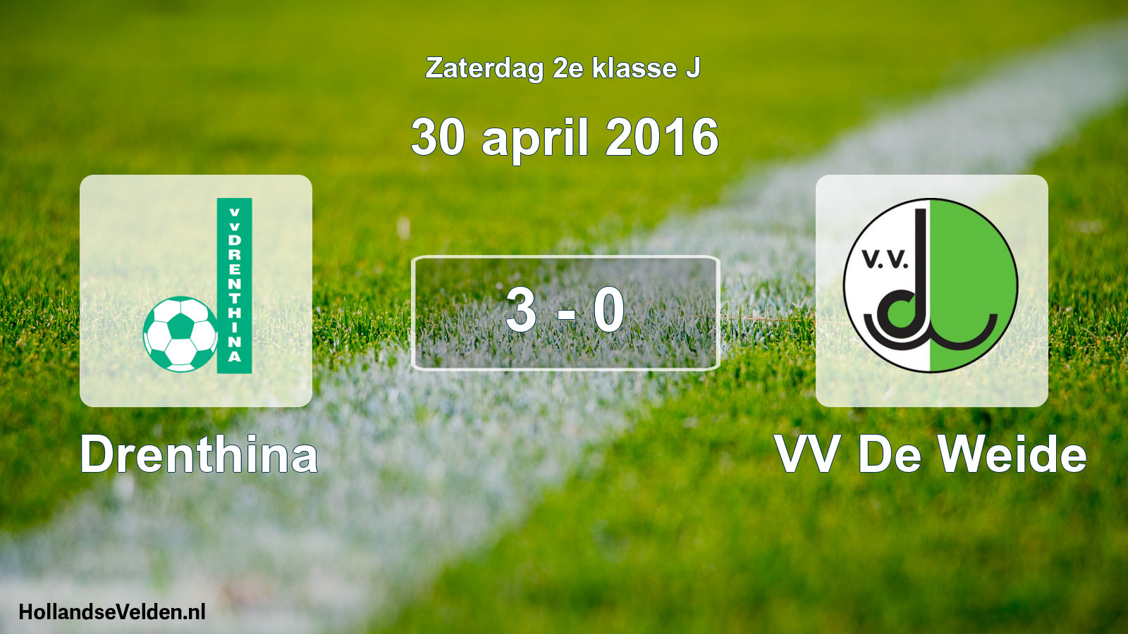 Total number of matches played: Drenthina - VV De Weide 3 - 0 (30 April 2016)