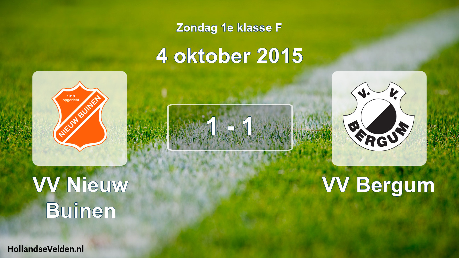 Total number of matches played: VV Nieuw Buinen - VV Bergum 1 - 1 (4 October 2015)