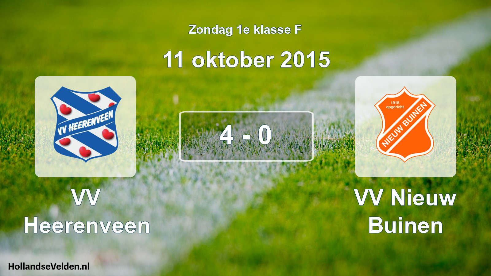 Total number of matches played: VV Heerenveen - VV Nieuw Buinen 4 - 0 (11 October 2015)