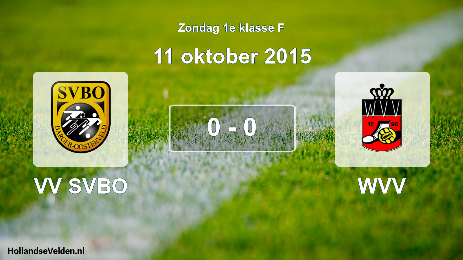 Total number of matches played: VV SVBO - WVV 0 - 0 (11 October 2015)