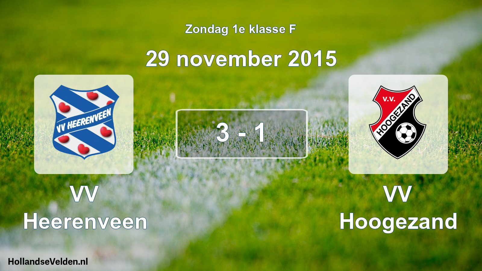 Total number of matches played: VV Heerenveen - VV Hoogezand 3 - 1 (29 November 2015)