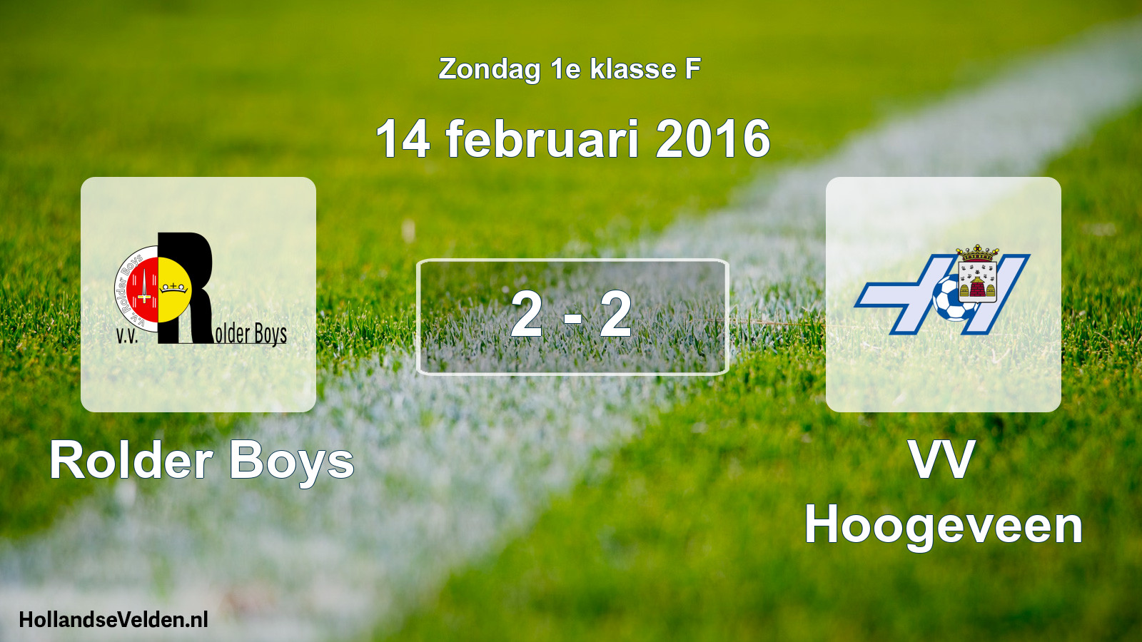 Total number of matches played: Rolder Boys - VV Hoogeveen 2 - 2 (14 February 2016)